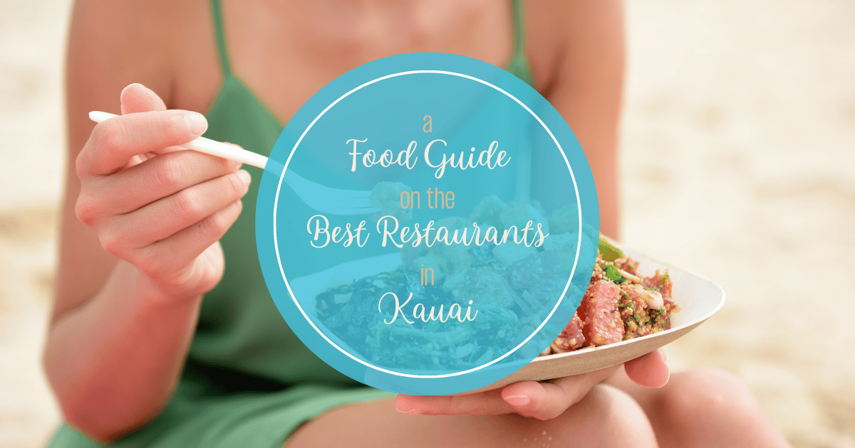 Top Restaurants in Kauai to Pick From